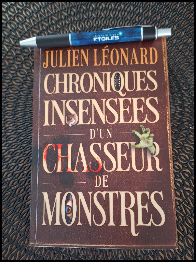 Chroniques insensées d'un chasseur de monstres | Julien Léonard | 2025