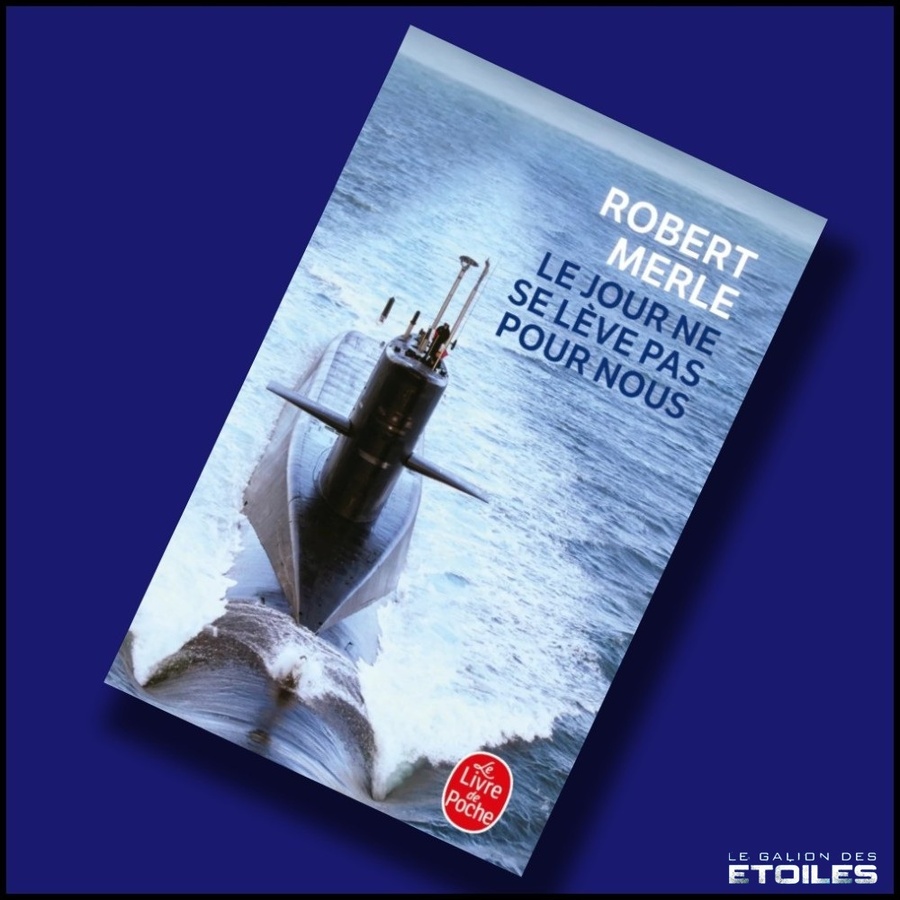 Le jour ne se lève pas pour nous | Robert Merle | 1986