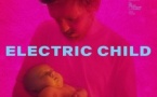 Electric Child (Simon Jaquemet, 2024) Electric Child (Simon Jaquemet, 2024)