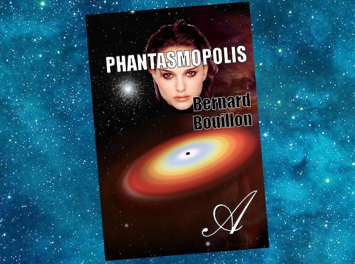 Phantasmopolis | Bernard Bouillon | 2012 Phantasmopolis | Bernard Bouillon | 2012