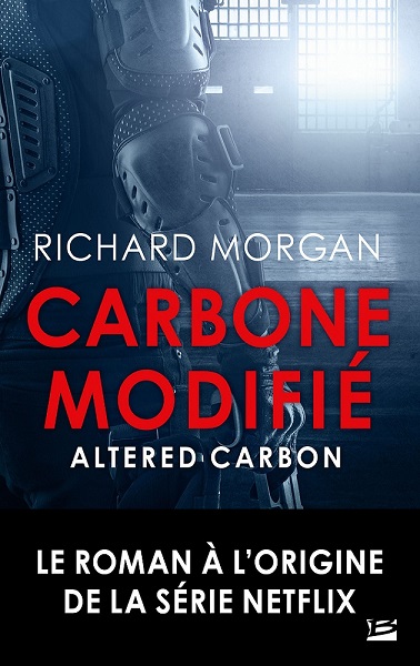 Carbone modifié | Altered Carbon | Richard Morgan | 2002
