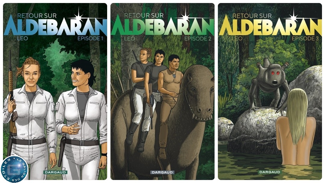 Retour sur Aldébaran © 2018-2020 Editions Dargaud © Leo | Montage © Le Galion des Etoiles