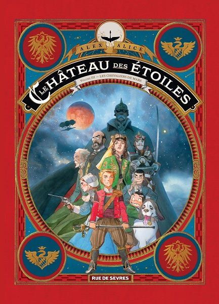 Le Château des Étoiles - Intégrale 3 - Les Chevaliers de Mars Le Château des Étoiles - Intégrale 3 - Les Chevaliers de Mars