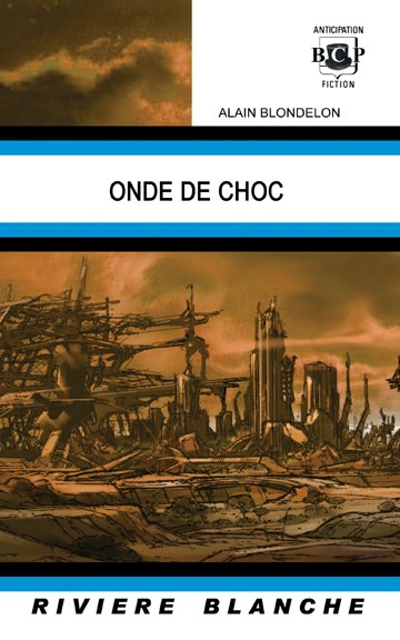Onde de Choc | Alain Blondelon | 2009