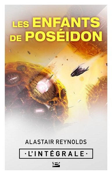 Les Enfants de Poséidon | Poseidon's Children | Alastair Reynolds | 2012-2015