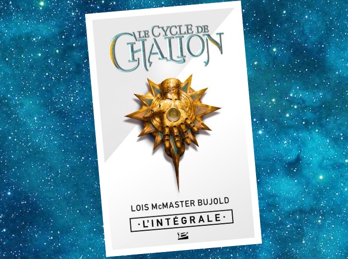 Le Cycle de Chalion | World of the Five Gods | Lois McMaster Bujold | 2001-2005 Le Cycle de Chalion | World of the Five Gods | Lois McMaster Bujold | 2001-2005