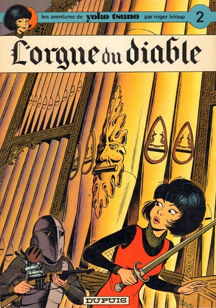 Yoko Tsuno | Tome 02 : L'Orgue du Diable | Roger Leloup | 1973