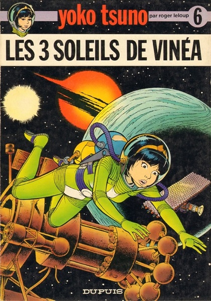 Yoko Tsuno | Tome 06 : Les trois Soleils de Vinéa | Roger Leloup | 1976