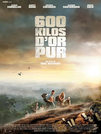 600 kilos d'or pur (Eric Besnard, 2010) 600 kilos d'or pur (Eric Besnard, 2010)