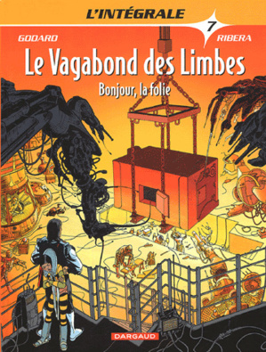 Le Vagabond des Limbes | Godard, Ribera | 1975-2003 Le Vagabond des Limbes | Godard, Ribera | 1975-2003
