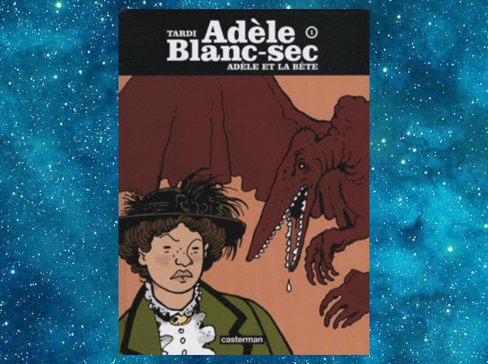Les Aventures extraordinaires d'Adèle Blanc-Sec - La série