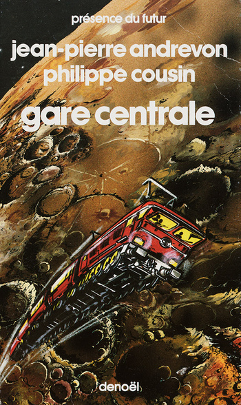 Gare centrale (Jean-Pierre Andrevon, Philippe Cousin) Gare centrale (Jean-Pierre Andrevon, Philippe Cousin)