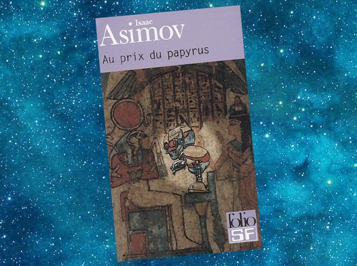 Au Prix du Papyrus | The Winds of Change and Other Stories | Isaac Asimov | 1983