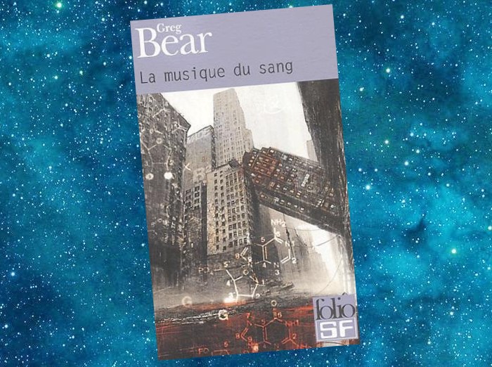 La Musique du Sang | Blood Music | Greg Bear | 1985