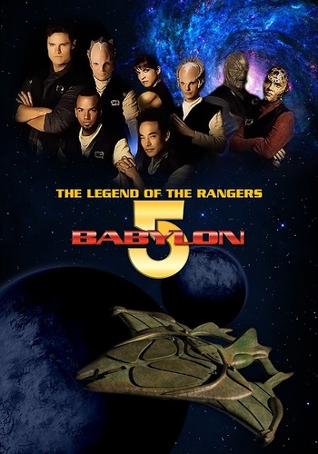 Babylon5 : La Légende des Rangers | Babylon5 : The Legend of the Rangers | 2002 Babylon5 : La Légende des Rangers | Babylon5 : The Legend of the Rangers | 2002