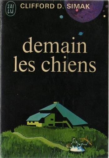 Demain les Chiens, réédition @ 1970 éditions J'ai Lu | Illustration de couverture @ Françoise Boudignon | Photo @ Michel Maillot, édition privée Demain les Chiens, réédition @ 1970 éditions J'ai Lu | Illustration de couverture @ Françoise Boudignon | Photo @ Michel Maillot, édition privée