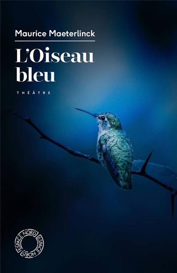 L'Oiseau bleu, réédition © 2022 Les Impressions Nouvelles L'Oiseau bleu, réédition © 2022 Les Impressions Nouvelles