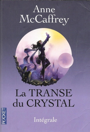 La Transe du Crystal (Anne McCaffrey) La Transe du Crystal (Anne McCaffrey)