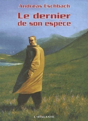 Le dernier de son espèce @ 2006 L'Atalante | Illustration de couverture @ Manchu Le dernier de son espèce @ 2006 L'Atalante | Illustration de couverture @ Manchu