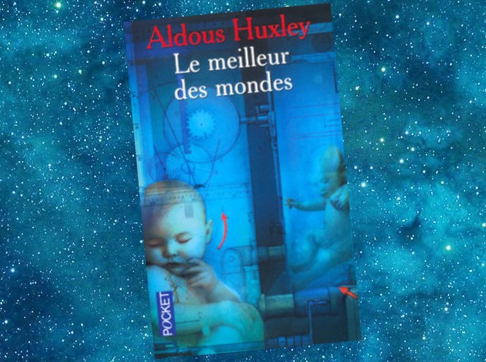 Le Meilleur des Mondes | Brave New World | Aldous Huxley | 1932