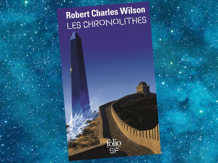 Les Chronolithes | The Chronoliths | Robert Charles Wilson | 2001