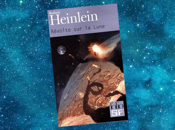 Révolte sur la Lune | The Moon is a Harsh Mistress | Robert A. Heinlein | 1966