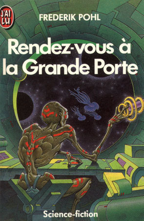 Rendez-vous à la Grande Porte, réédition @ 1995 J'ai Lu | Illustration de couverture @ Philippe Caza