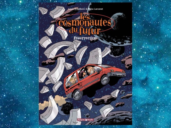 Les Cosmonautes du Futur | Lewis Trondheim, Manu Larcenet | 2000-2004