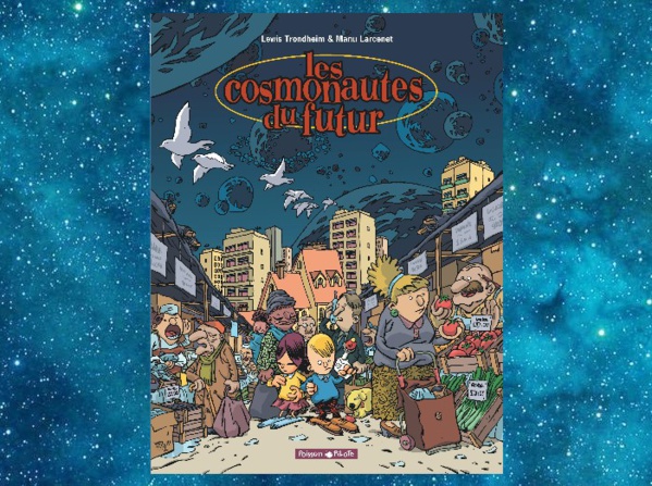 Les Cosmonautes du Futur - La série