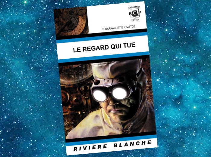 Le Regard qui tue | François Darnaudet, Pascal Metge | 2005