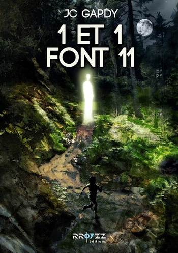 1 et 1 font 11, réédition © 2020 Rroyzz éditions 1 et 1 font 11, réédition © 2020 Rroyzz éditions