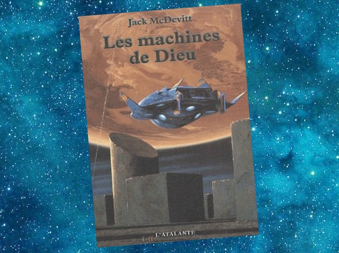 Les Machines de Dieu | The Engines Of God | Jack McDevitt | 1994-2003
