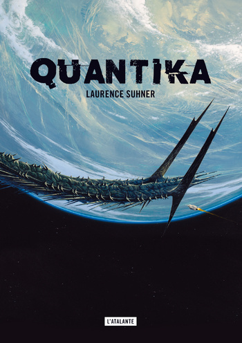 Quantika, l'intégrale © 2021 Editions l'Atalante | Illustration de couverture © Manchu Quantika, l'intégrale © 2021 Editions l'Atalante | Illustration de couverture © Manchu
