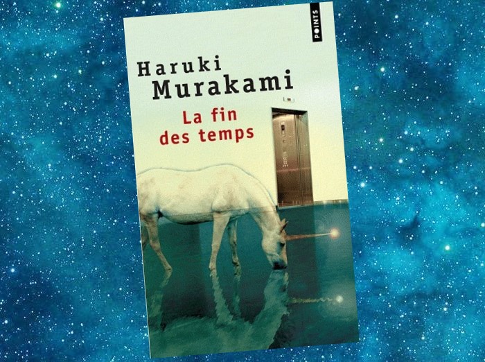 La Fin Des Temps Haruki Murakami