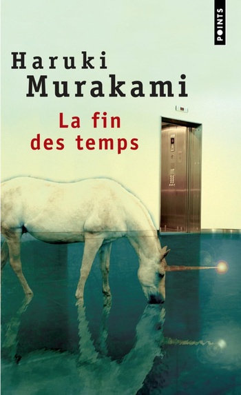 La Fin des temps (Haruki Murakami) La Fin des temps (Haruki Murakami)