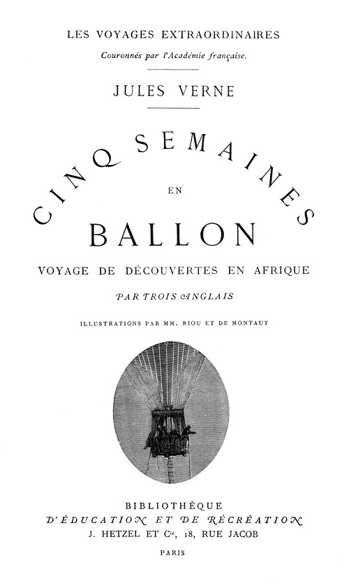 Jules Verne : Cinq Semaines en ballon, Hetzel & Cie, Paris, 1863 | Par Édouard Riou — Scan of this book, Domaine public, https://commons.wikimedia.org/w/index.php?curid=1587071