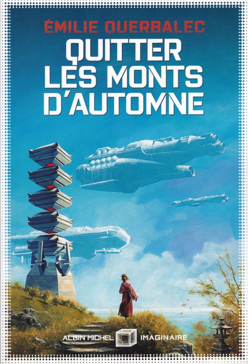 Quitter les monts d'automne @ 2020 Albin Michel | illustration de couverture @ Manchu Quitter les monts d'automne @ 2020 Albin Michel | illustration de couverture @ Manchu