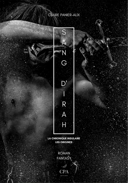 Les Origines - Sang d'Irah @ CPA éditions Les Origines - Sang d'Irah @ CPA éditions