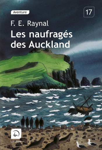 Les naufragés des Auckland © 2011 Editions de la Loupe Les naufragés des Auckland © 2011 Editions de la Loupe