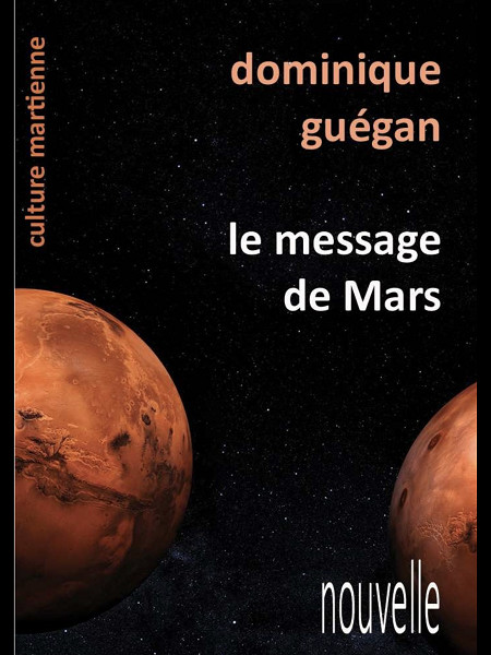 Copyright @ 2020 Culture Martienne | Le message de Mars de Dominique Guégan