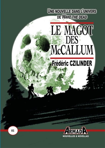 Le Magot des McCallum © 2020 Editions Armada | Illustration de couverture © Jean-Mathias Xavier Le Magot des McCallum © 2020 Editions Armada | Illustration de couverture © Jean-Mathias Xavier