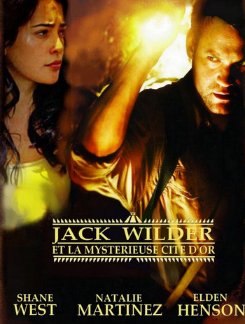 Jack Wilder et la mystérieuse cité d'or (Terry Cunningham, 2010) Jack Wilder et la mystérieuse cité d'or (Terry Cunningham, 2010)
