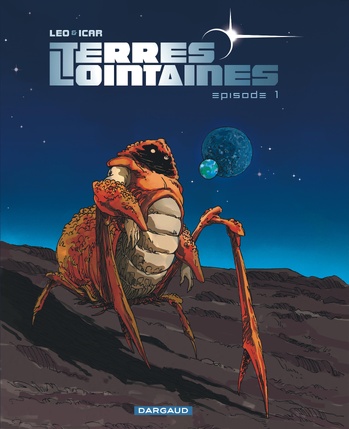 Terres lointaines - Episode 1 © 2009 Editions Dargaud Terres lointaines - Episode 1 © 2009 Editions Dargaud
