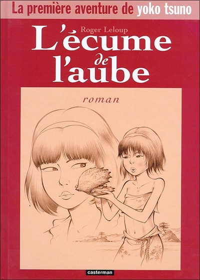 Yoko Tsuno : L’Écume de l'aube Yoko Tsuno : L’Écume de l'aube