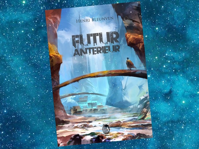 Futur Antérieur | Henri Bleunven | 2019