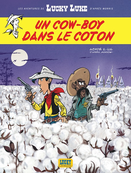 Les Aventures de Lucky Luke d'après Morris - Tome 9 - Un Cow-Boy dans le Coton Les Aventures de Lucky Luke d'après Morris - Tome 9 - Un Cow-Boy dans le Coton