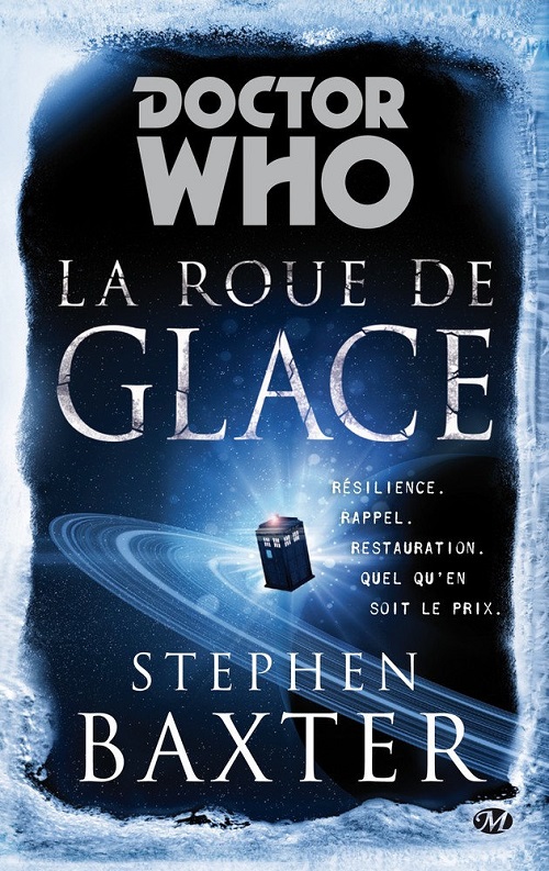 Doctor Who : La Roue de Glace | Doctor Who : The Wheel of Ice | Stephen Baxter | 2012