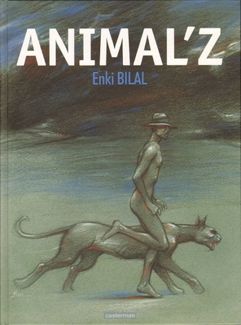 📔 Animal'z (Enki Bilal) 📔 Animal'z (Enki Bilal)