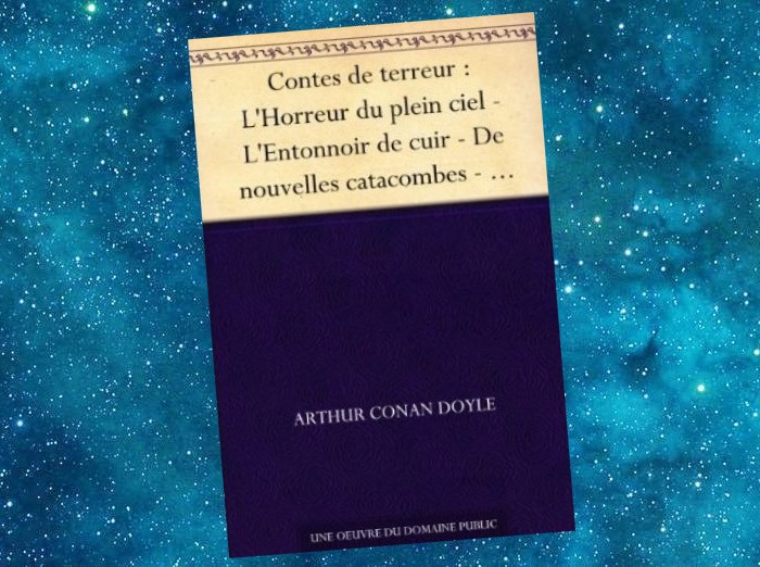 Contes de Terreur | Tales of Terror | Arthur Conan Doyle | 1893-1913