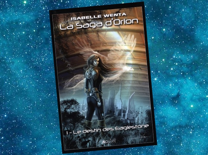 La Saga d'Orion | Isabelle Wenta | 2009-....